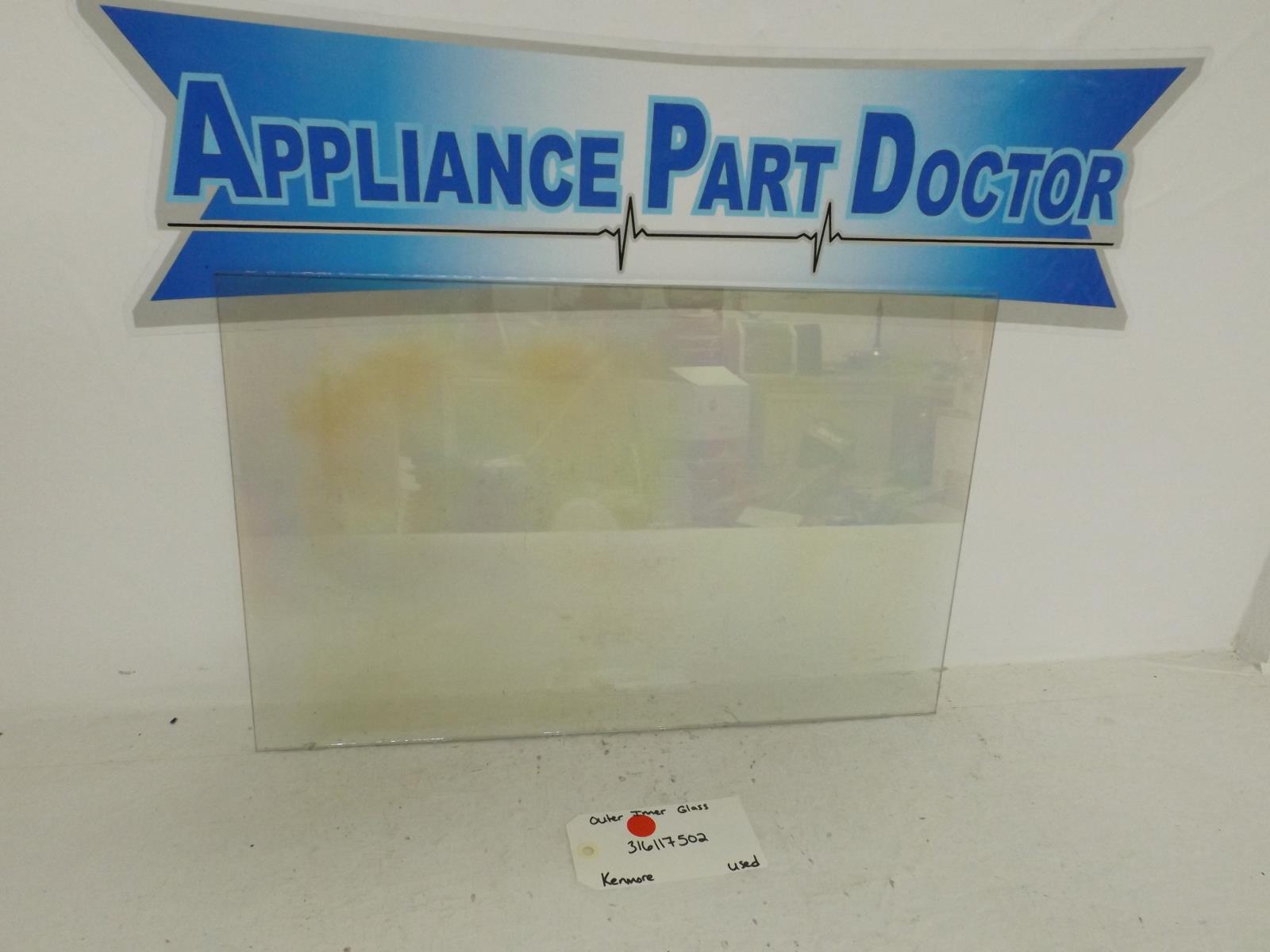 Kenmore Stove 316117502 Outer Inner Glass Used Kenmore Stove 316117502 Outer Inner Glass Used